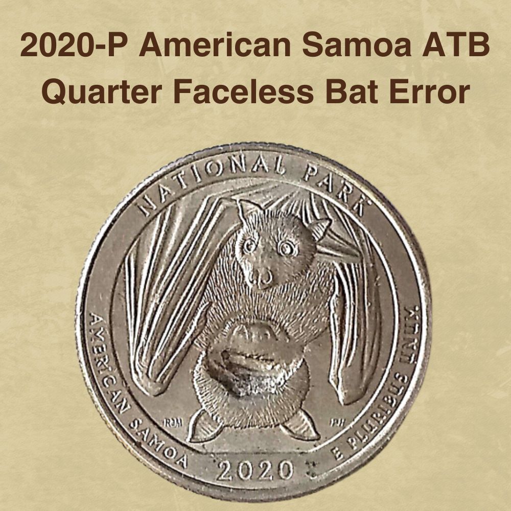 2020-P American Samoa ATB Quarter Faceless Bat Error