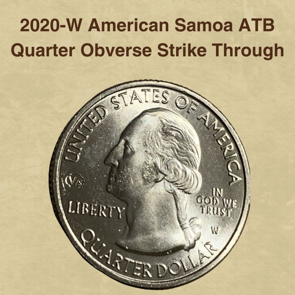2020-W American Samoa ATB Quarter Obverse Strike Through