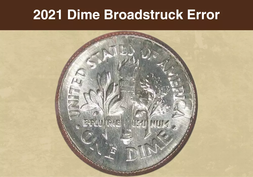 2021 Dime Broadstruck Error