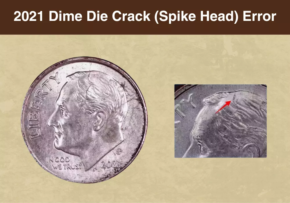 2021 Dime Die Crack (Spike Head) Error