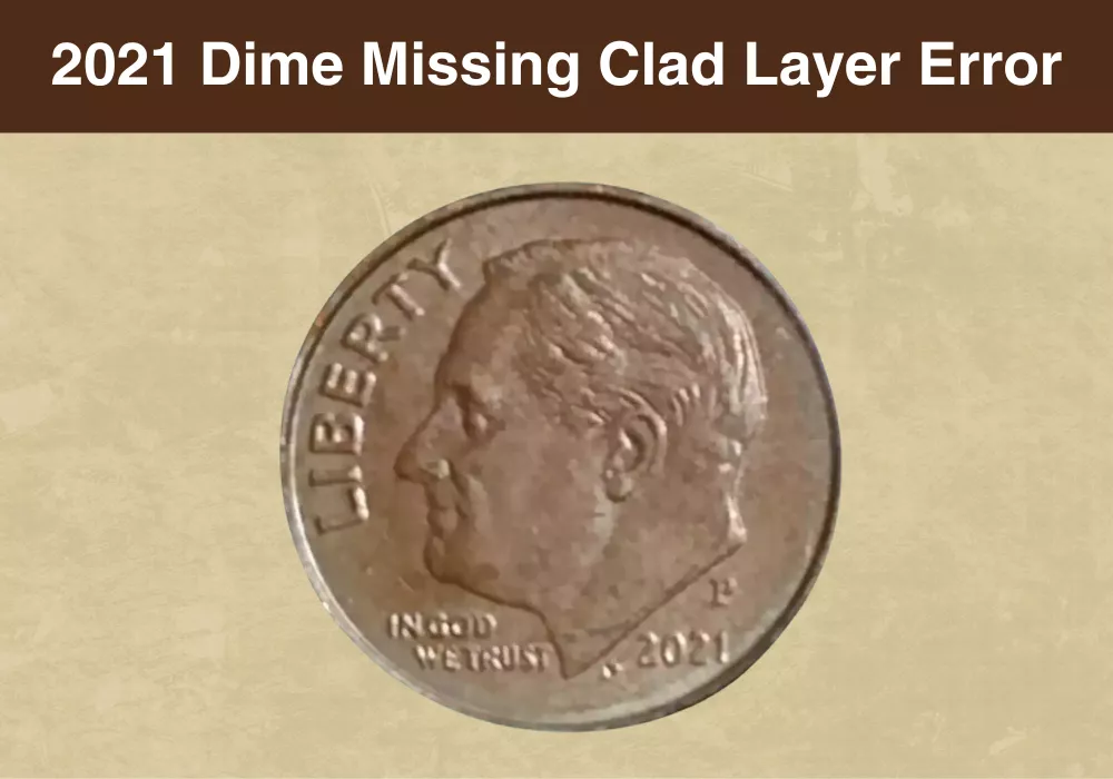 2021 Dime Missing Clad Layer Error