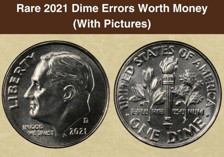 Rare 2021 Dime Errors Worth Money (With Pictures)