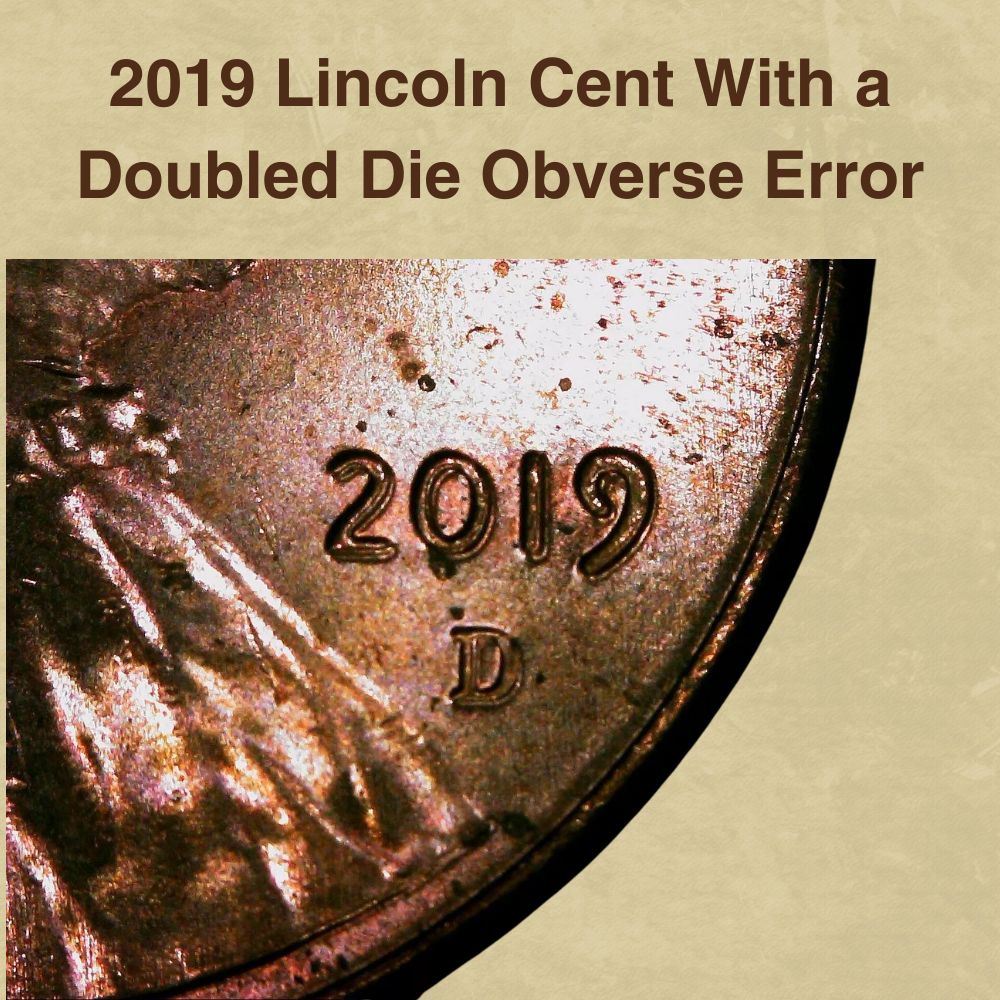 2019 Lincoln Cent With a Doubled Die Obverse Error