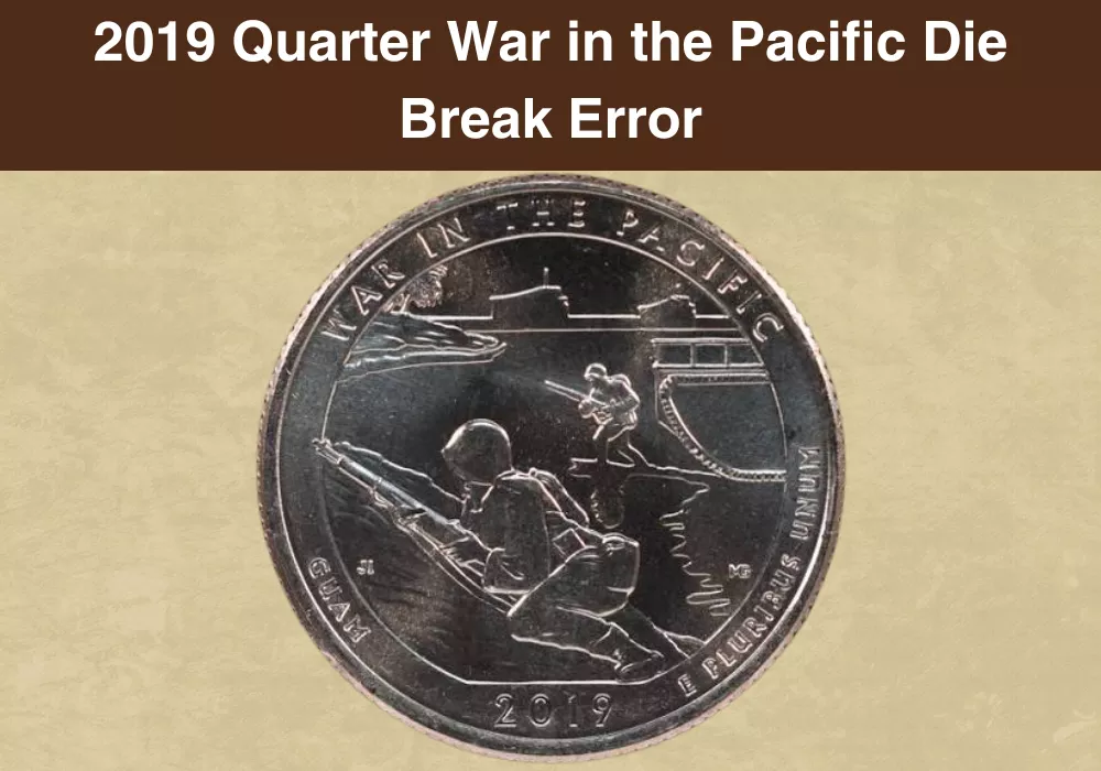 2019 Quarter War in the Pacific Die Break Error