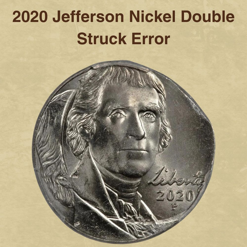 2020 Jefferson Nickel Double Struck Error