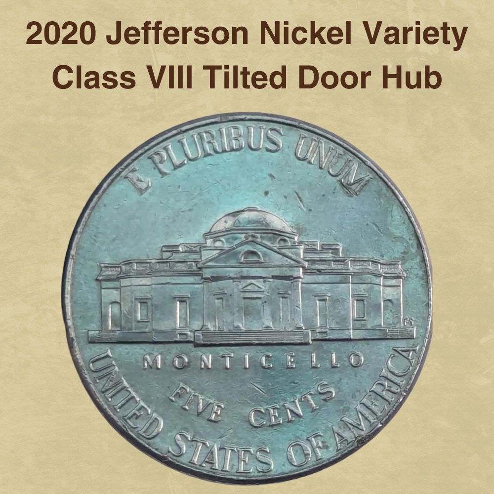 2020 Jefferson Nickel Variety Class VIII Tilted Door Hub