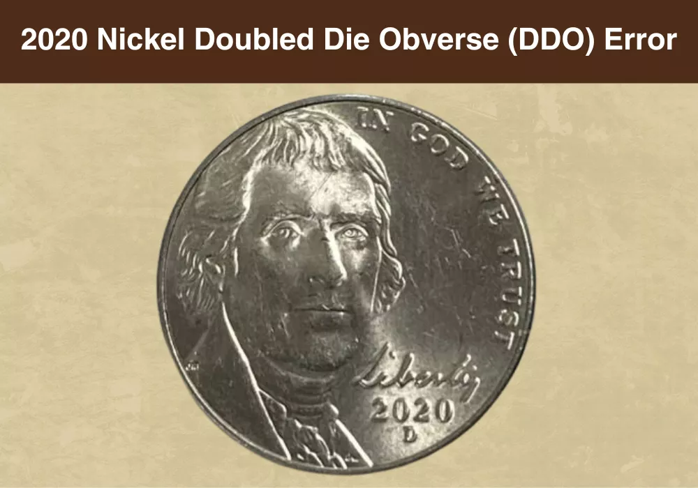 2020 Nickel Doubled Die Obverse (DDO) Error