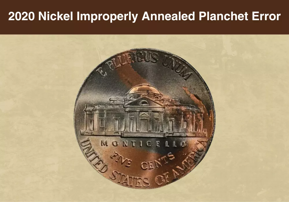 2020 Nickel Improperly Annealed Planchet Error