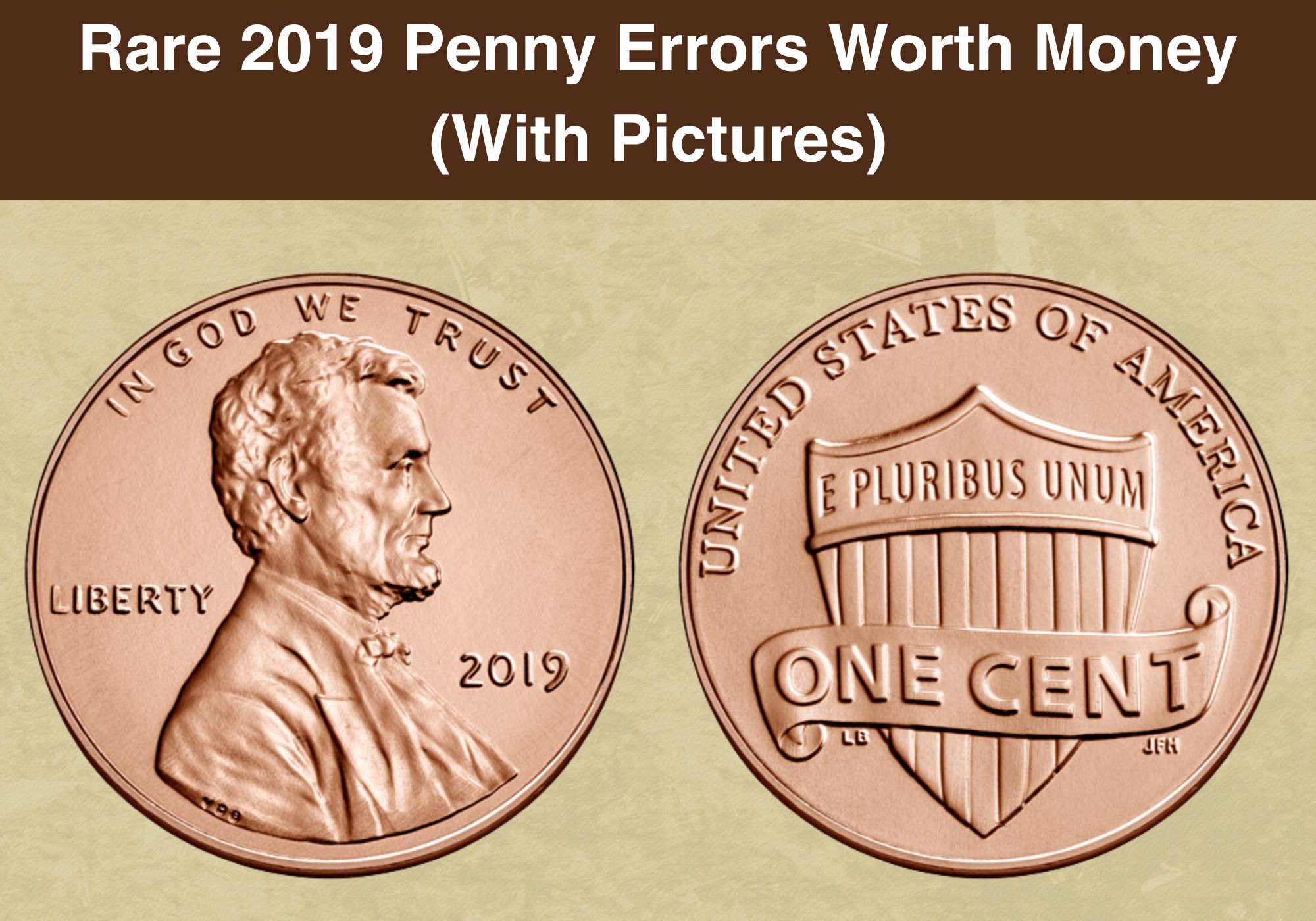 Rare 2019 Penny Errors Worth Money (With Pictures)