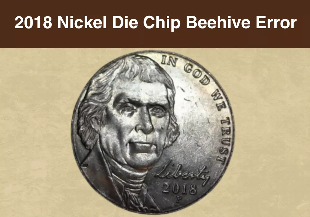 2018 Nickel Die Chip Beehive Error
