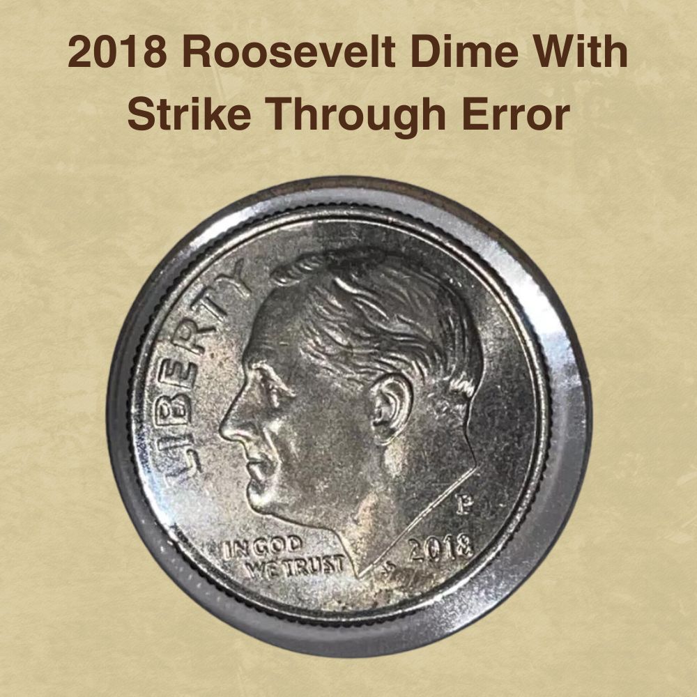 2018 Roosevelt Dime With Strike Through Error