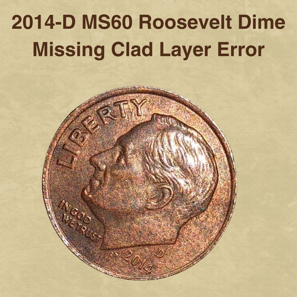 2014-D MS60 Roosevelt Dime Missing Clad Layer Error
