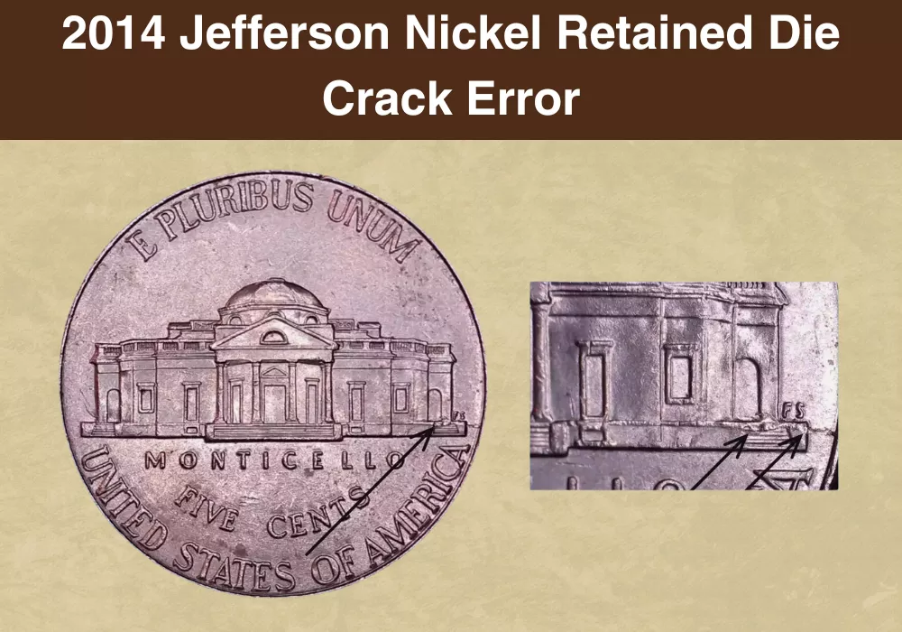 2014 Jefferson Nickel Retained Die Crack Error