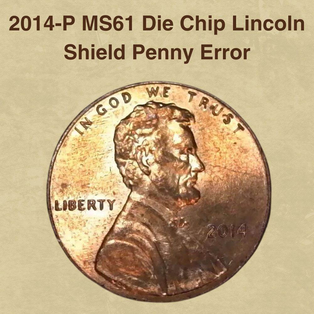 2014-P MS61 Die Chip Lincoln Shield Penny Error