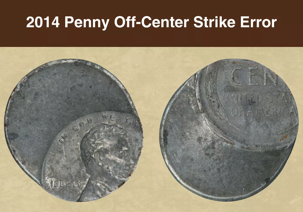 2014 Penny Off-Center Strike Error