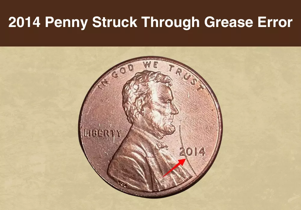 2014 Penny Struck Through Grease Error