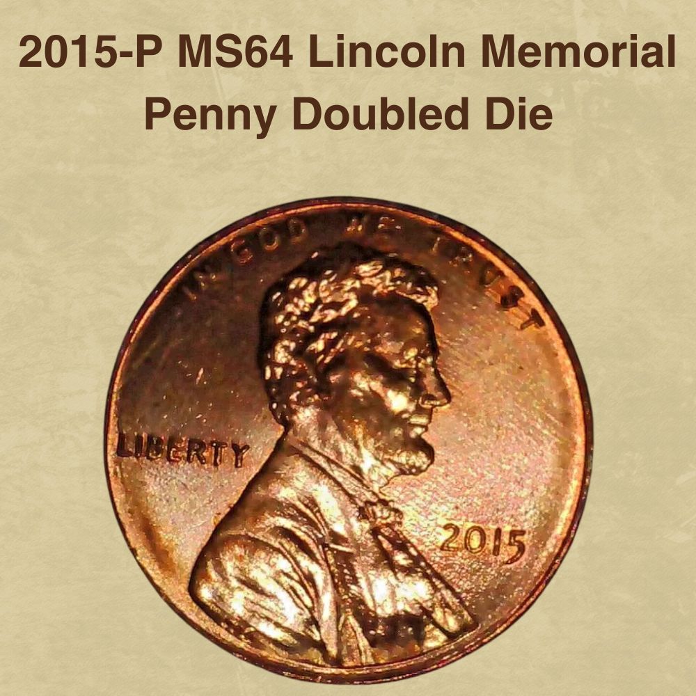 2015-P MS64 Lincoln Memorial Penny Doubled Die