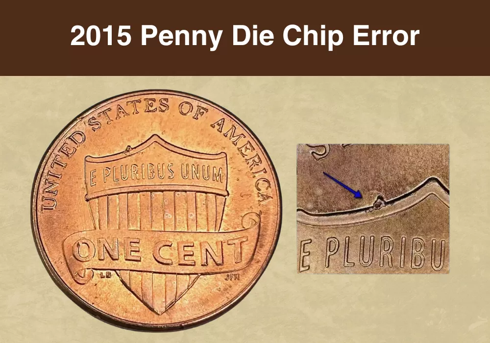 2015 Penny Die Chip Error