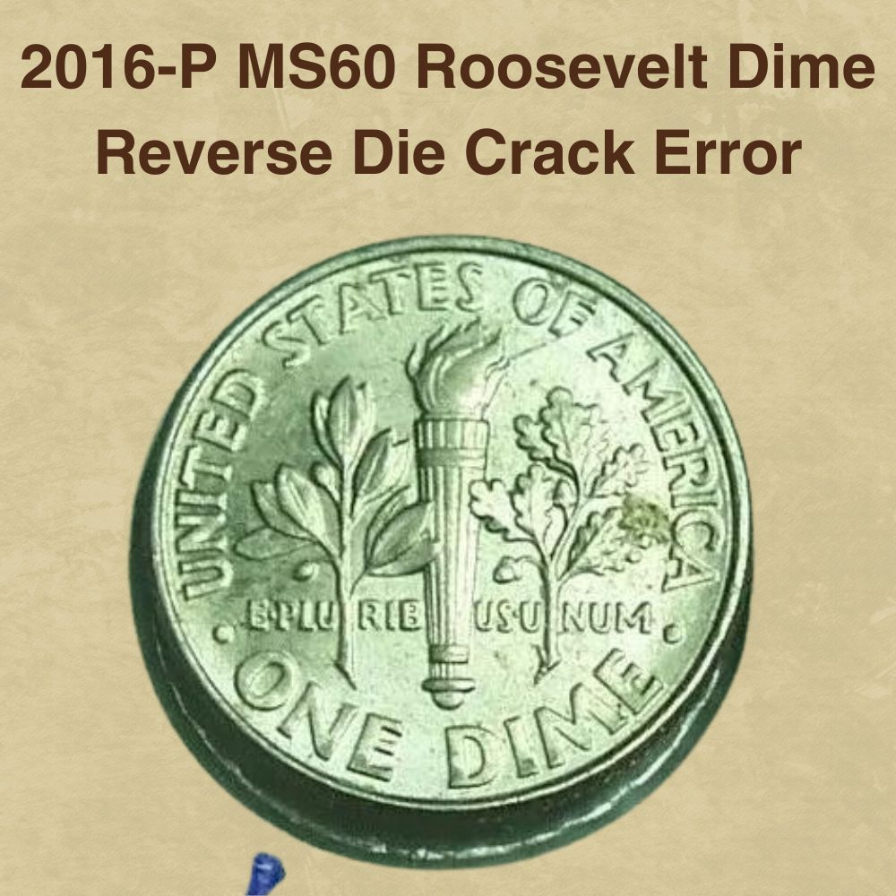 2016-P MS60 Roosevelt Dime Reverse Die Crack Error