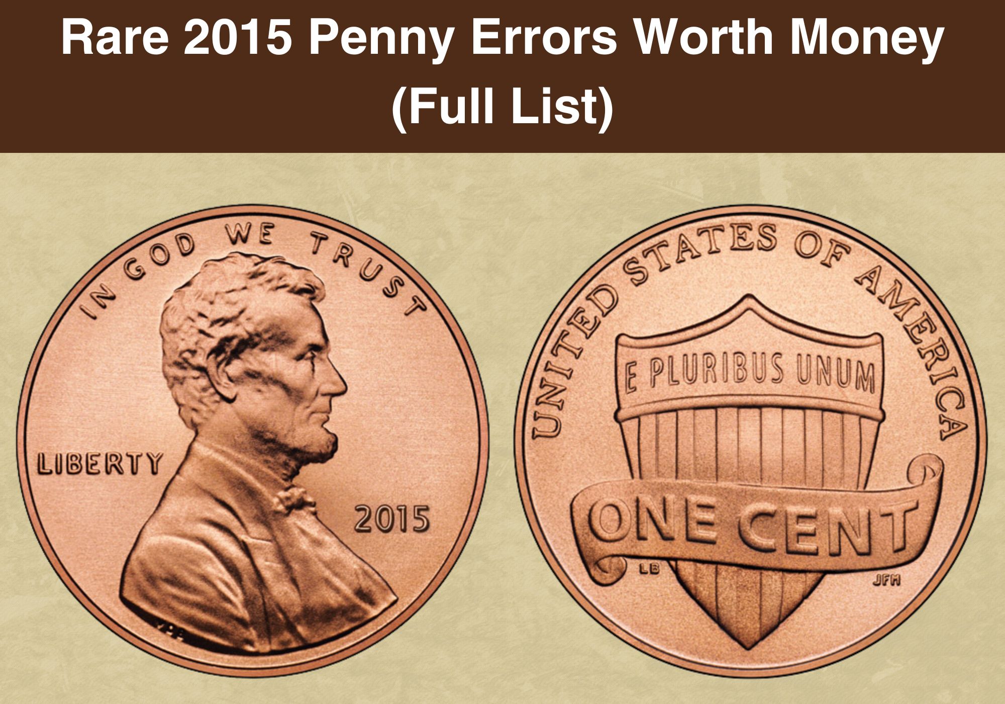 Rare 2015 Penny Errors Worth Money (Full List)