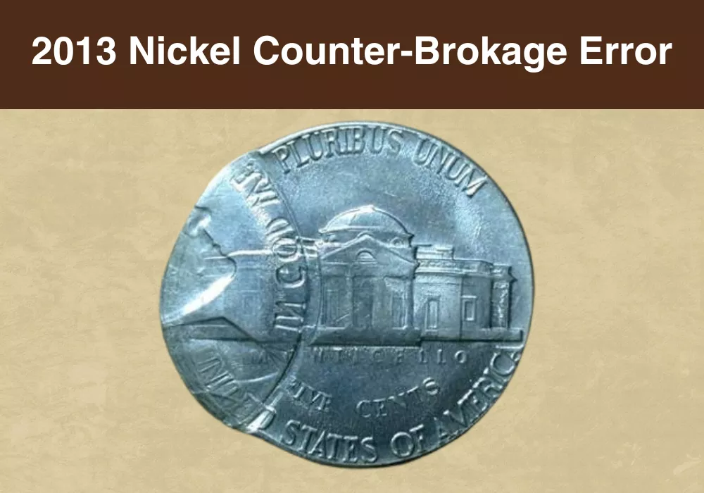 2013 Nickel Counter-Brokage Error