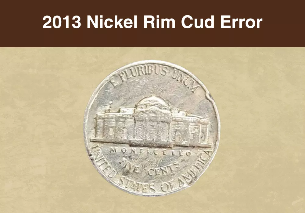 2013 Nickel Rim Cud Error