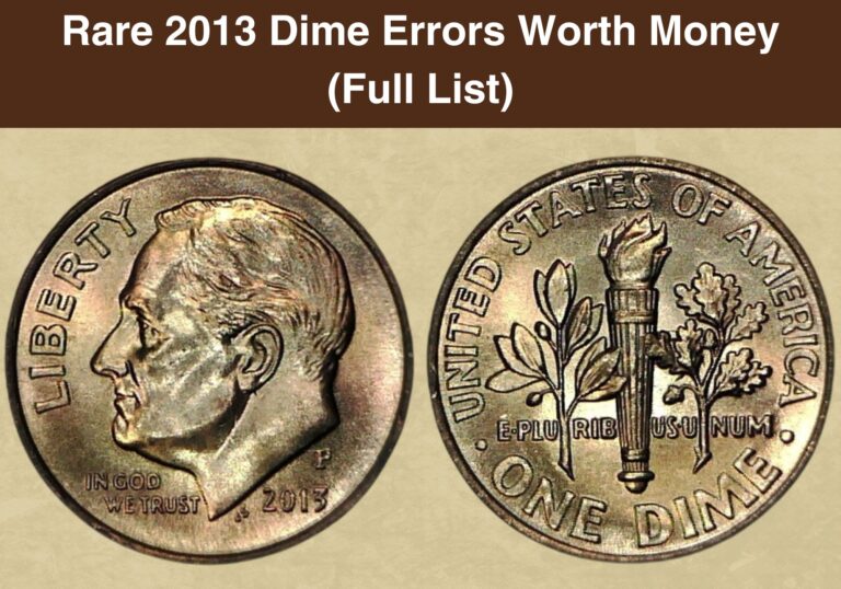 Rare 2013 Dime Errors Worth Money (Full List)