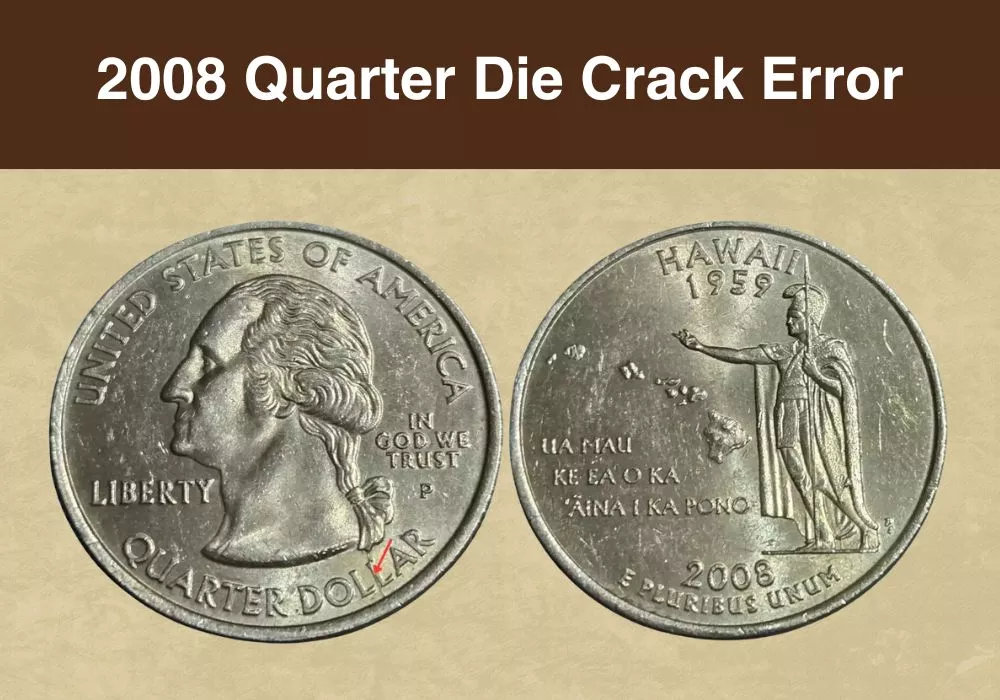 2008 Quarter Die Crack Error