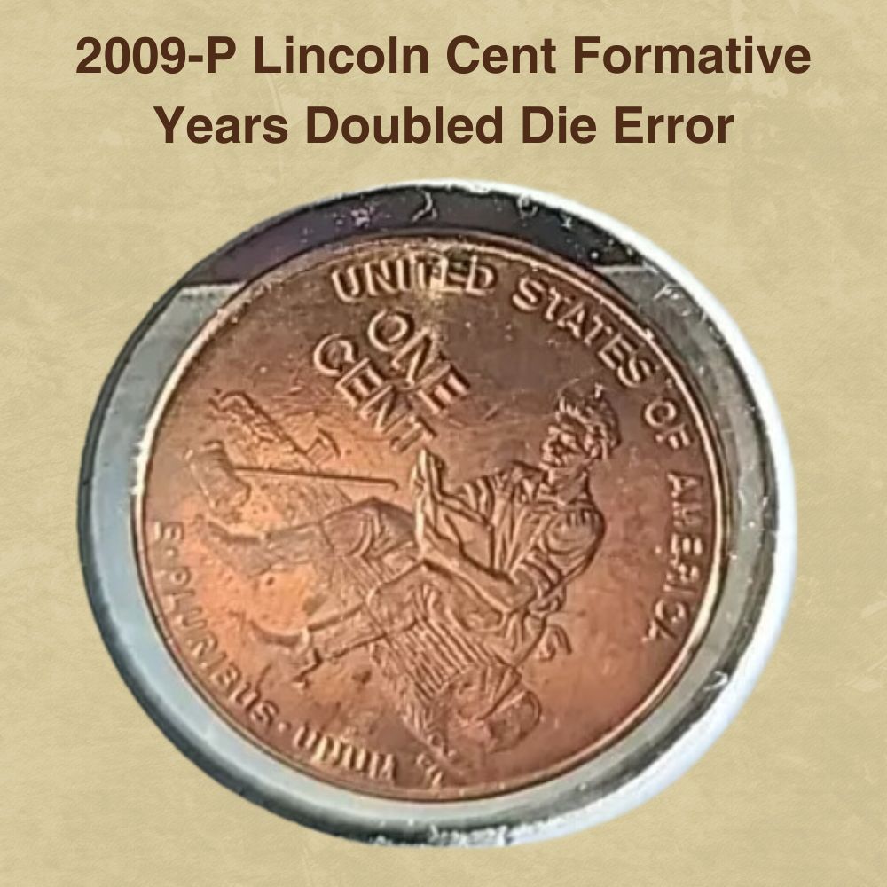 2009-P Lincoln Cent Formative Years Doubled Die Error