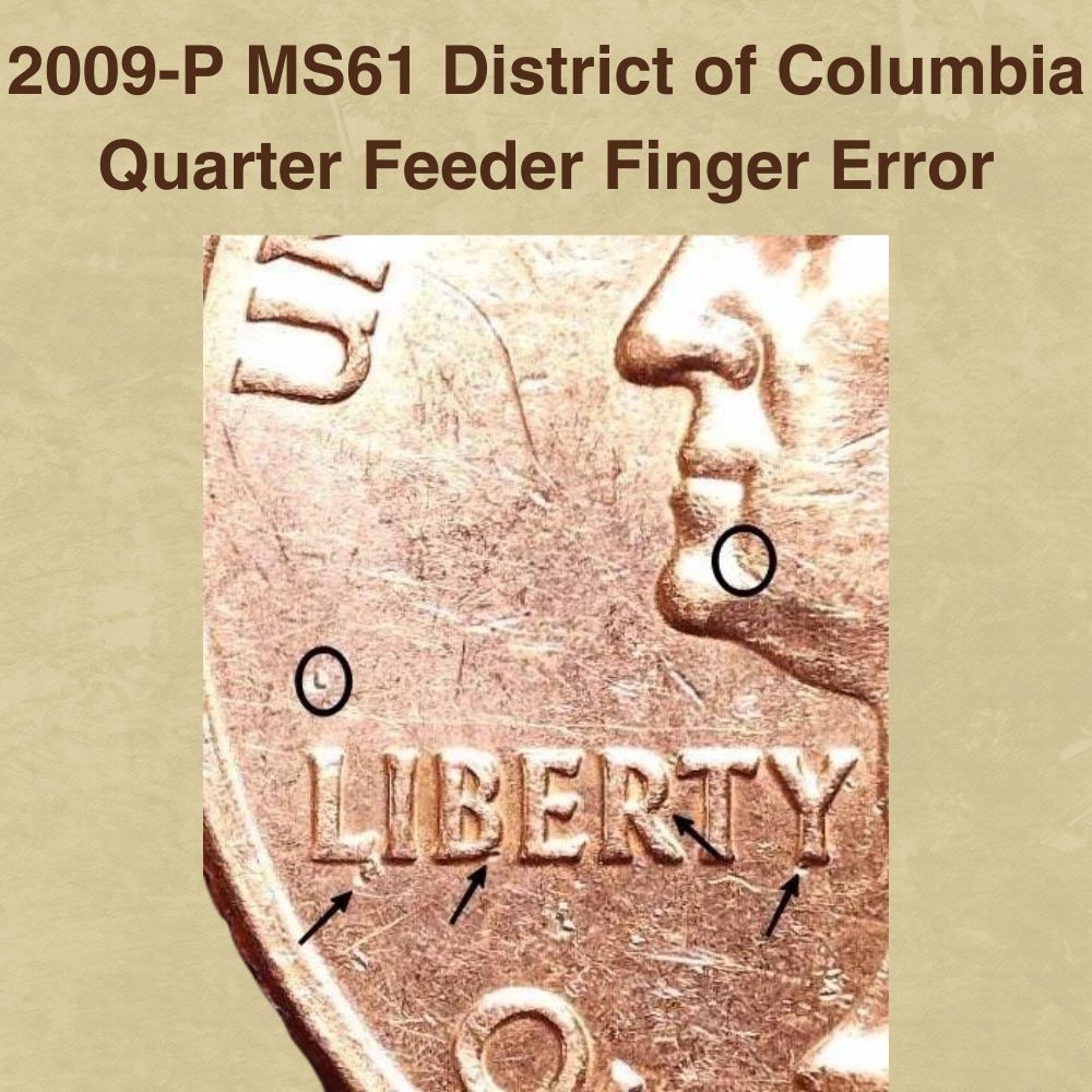 2009-P MS61 District of Columbia Quarter Feeder Finger Error