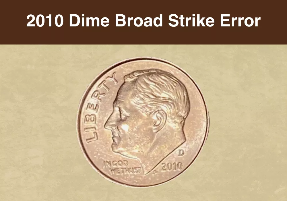 2010 Dime Broad Strike Error