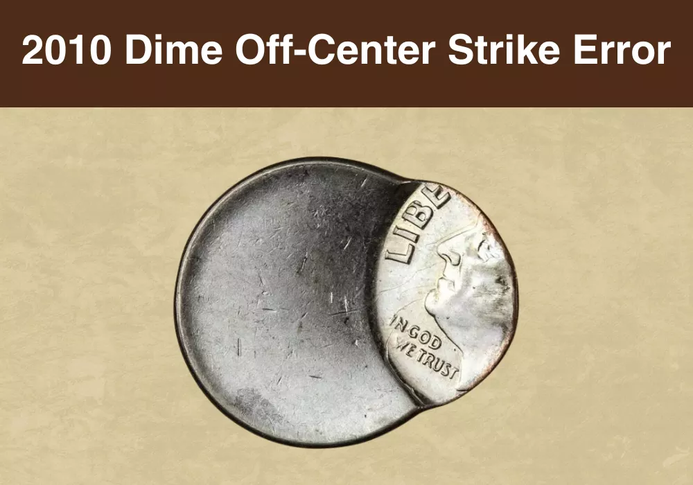 2010 Dime Off-Center Strike Error