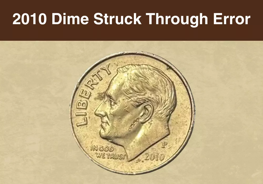 2010 Dime Struck Through Error