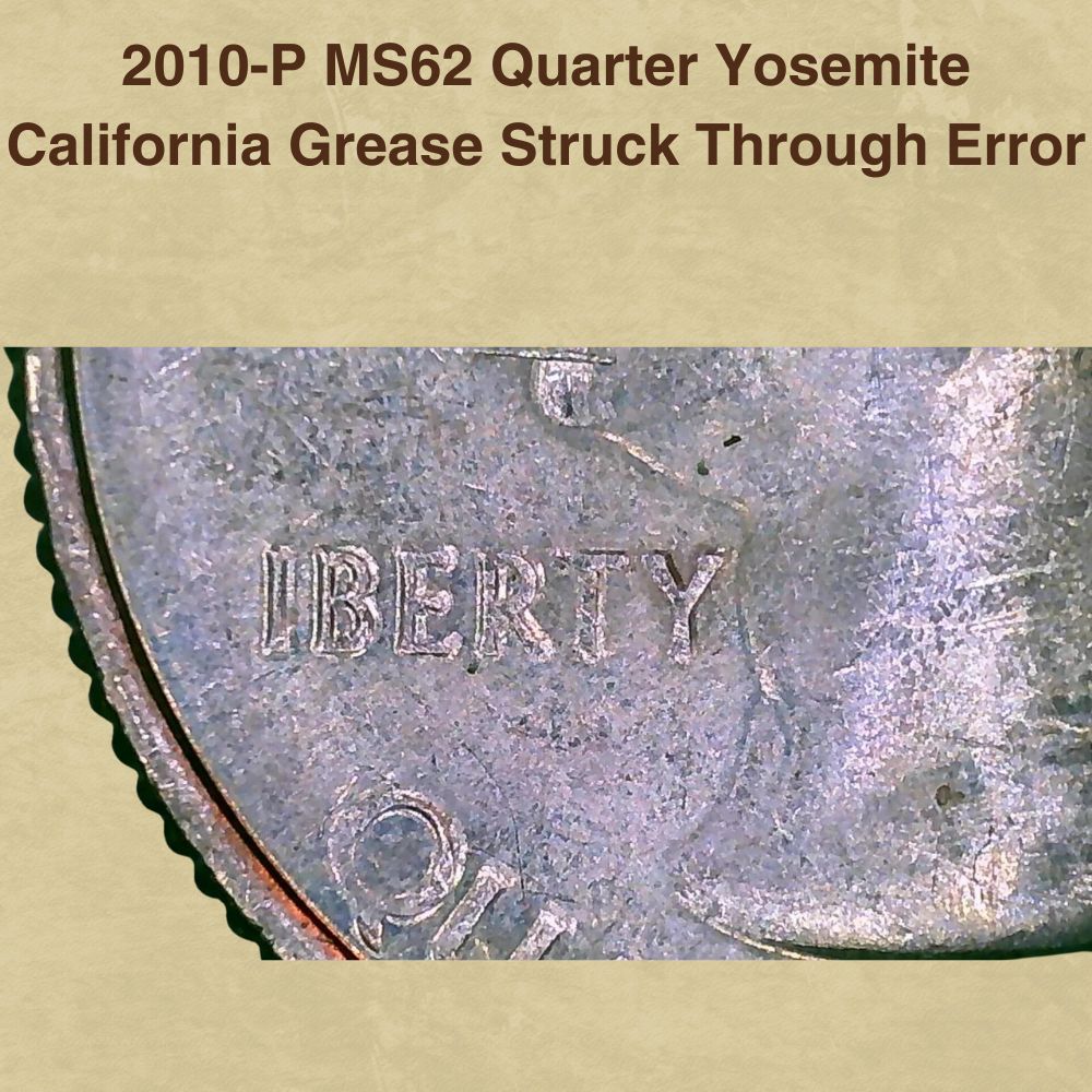 2010-P MS62 Quarter Yosemite California Grease Struck Through Error