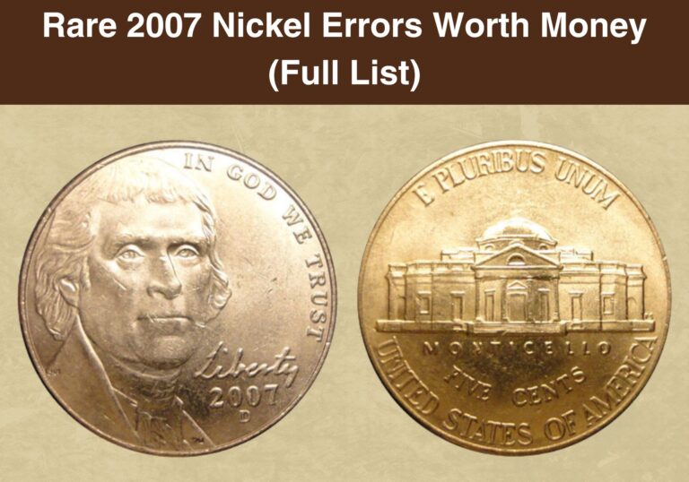 Rare 2007 Nickel Errors Worth Money (Full List)