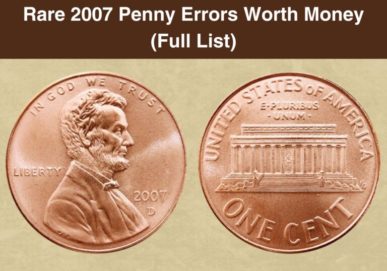 Rare 2007 Penny Errors Worth Money (Full List)