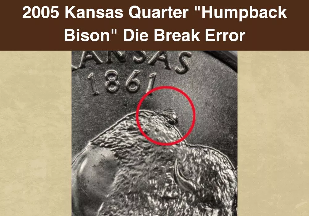 2005 Kansas Quarter Humpback Bison Die Break Error