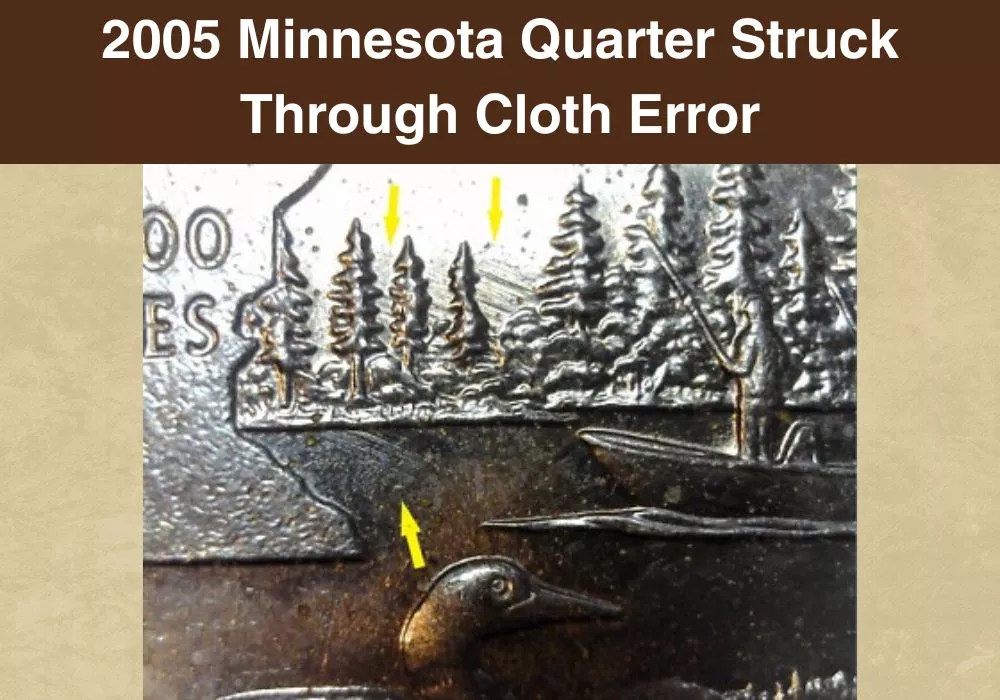 2005 Minnesota Quarter Struck Through Cloth Error