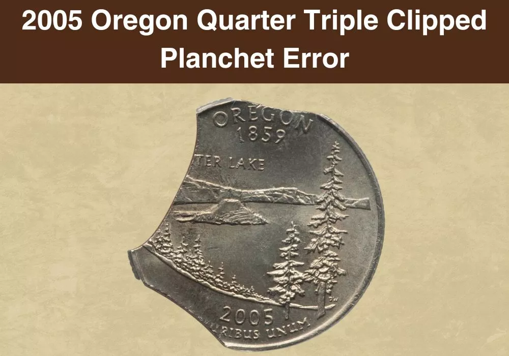 2005 Oregon Quarter Triple Clipped Planchet Error