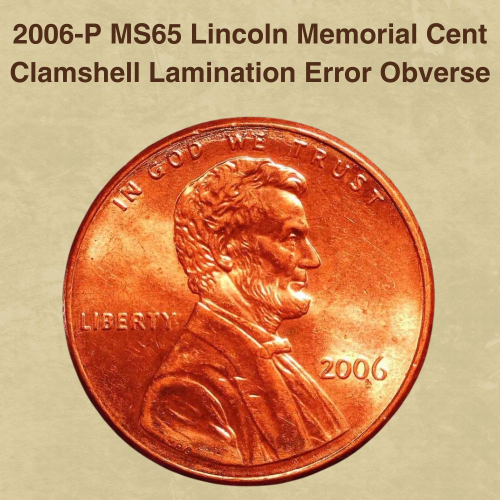 2006-P MS65 Lincoln Memorial Cent Clamshell Lamination Error Obverse