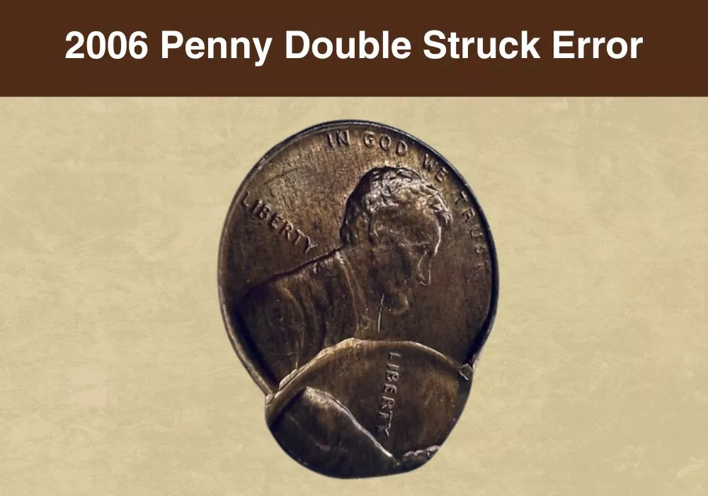 2006 Penny Double Struck Error