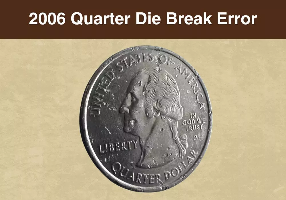 2006 Quarter Die Break Error