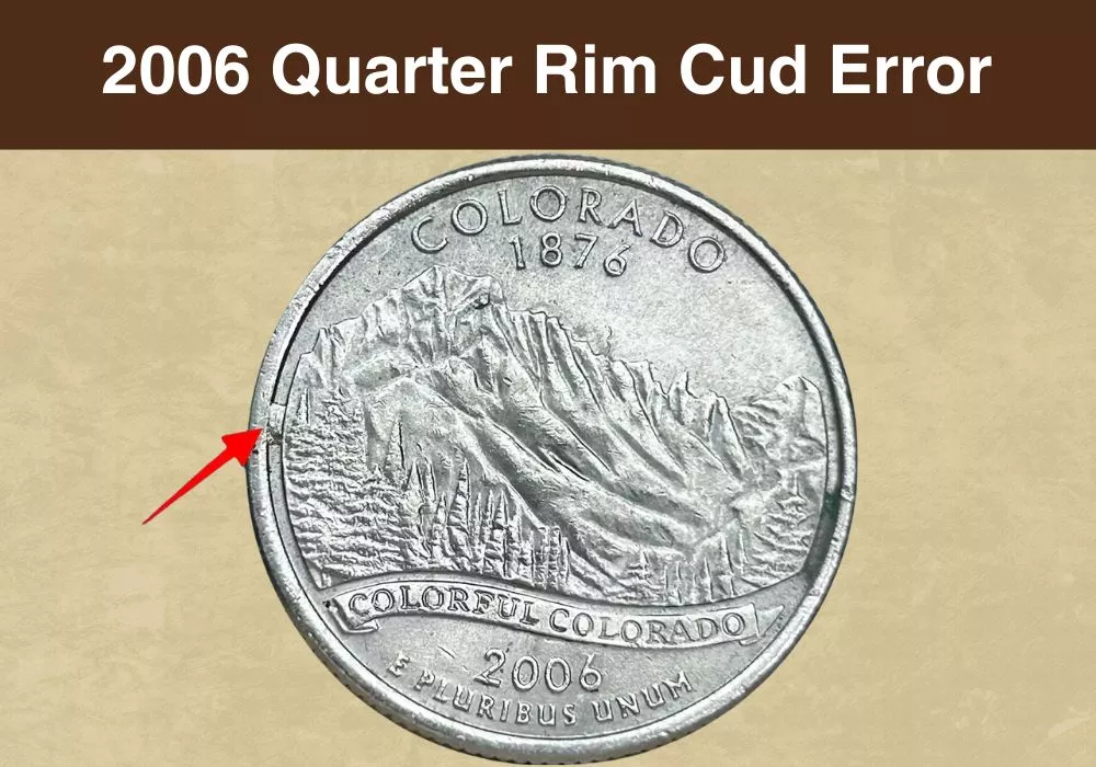2006 Quarter Rim Cud Error