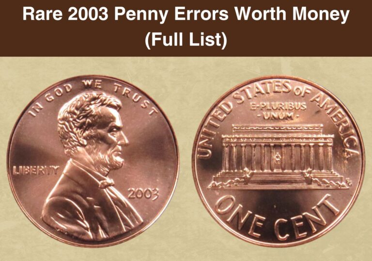 Rare 2003 Penny Errors Worth Money (Full List)