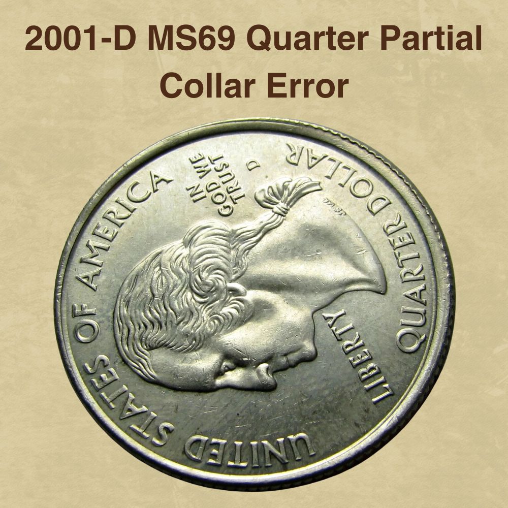 2001-D MS69 Quarter Partial Collar Error
