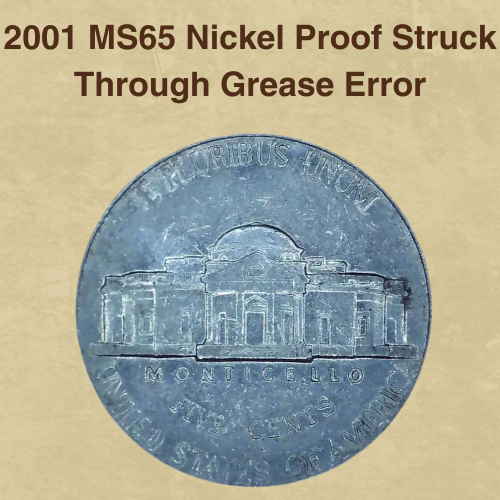 2001 MS65 Nickel Proof Struck Through Grease Error