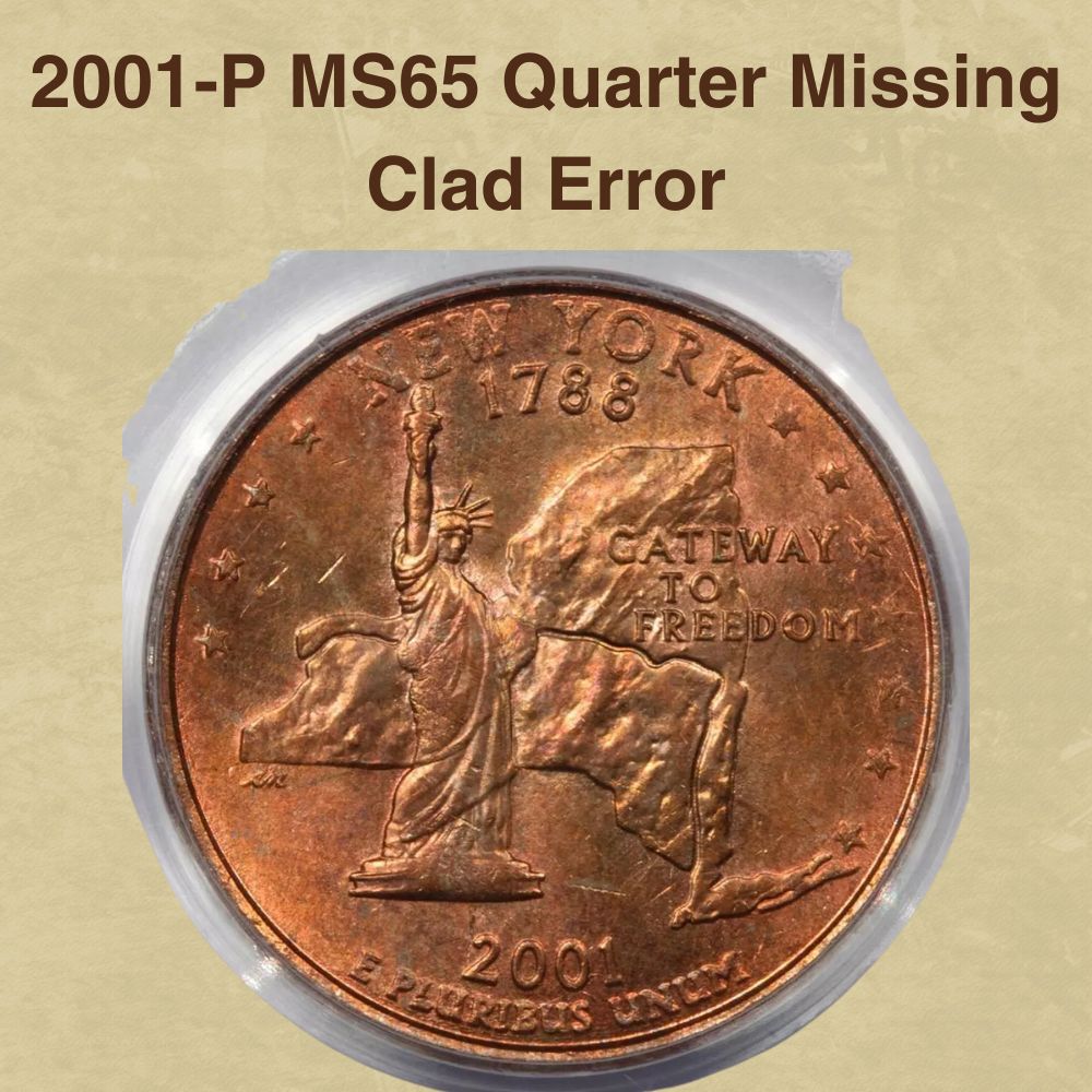 2001-P MS65 Quarter Missing Clad Error