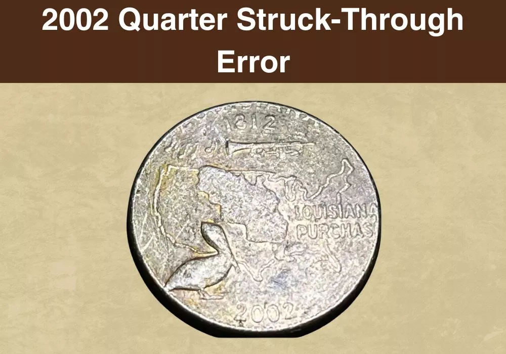 2002 Quarter Struck-Through Error