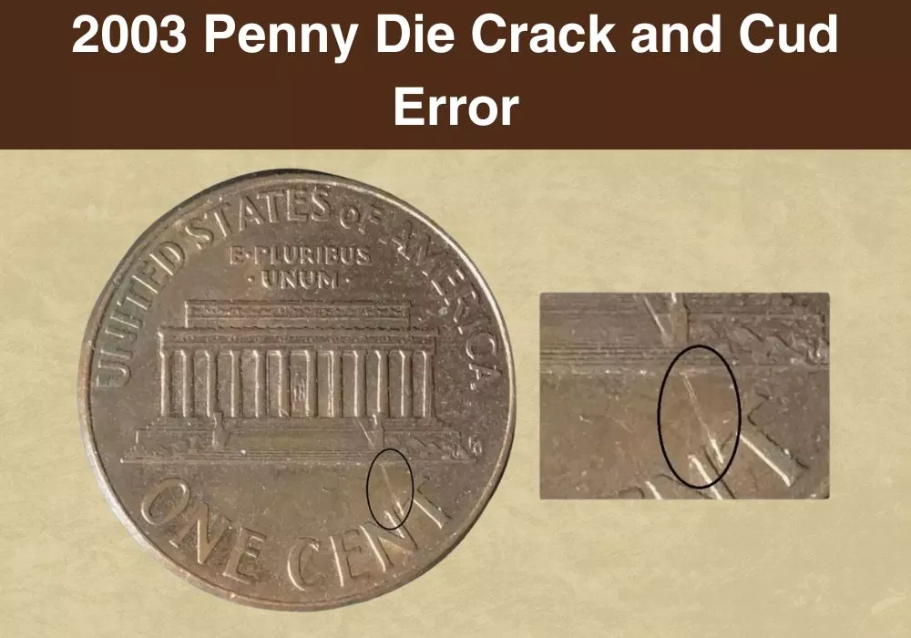 2003 Penny Die Crack and Cud Error