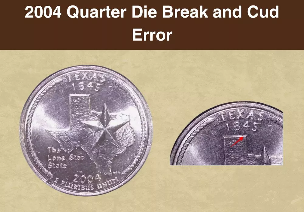 2004 Quarter Die Break and Cud Error